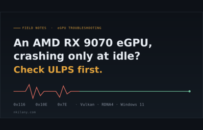An AMD RX 9070 eGPU crashing only at idle? Check ULPS first